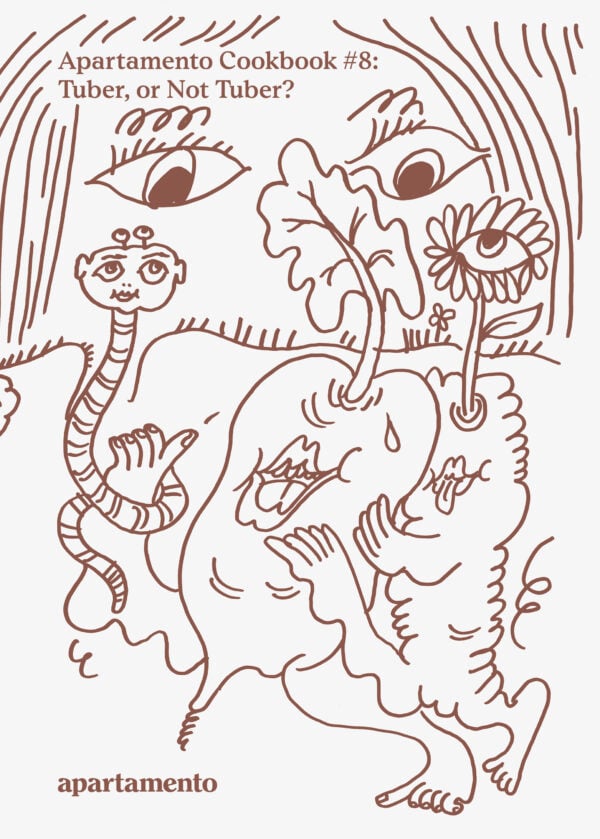 Apartamento Cookbook #8: Tuber, or Not Tuber?
