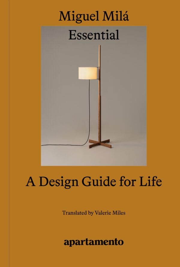 Essential: A Design Guide for Life, Miguel Milá