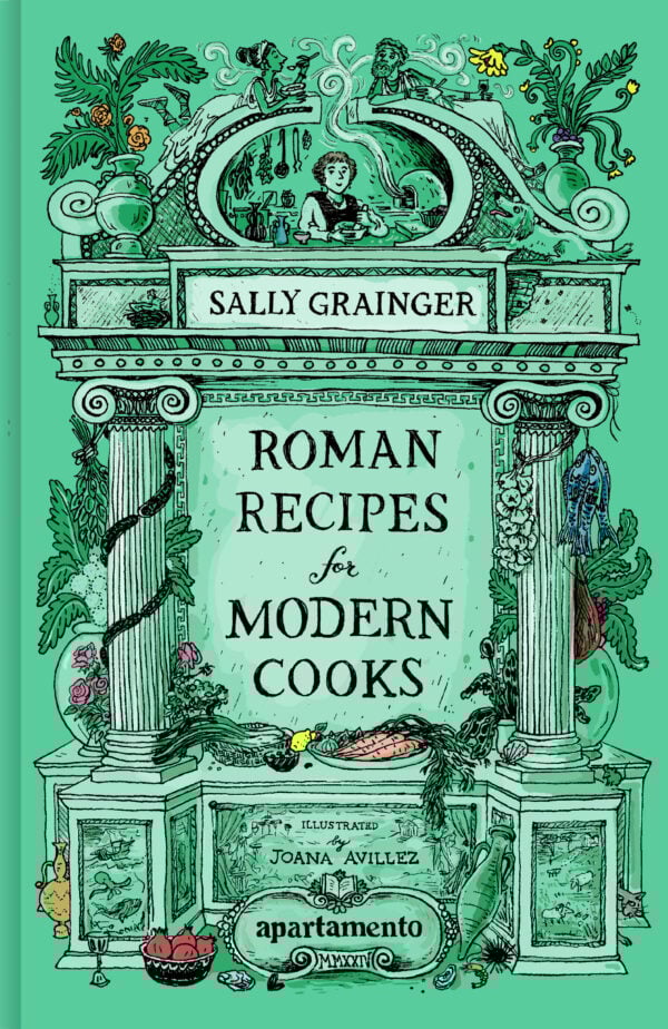 Roman Recipes for Modern Cooks, Sally Grainger